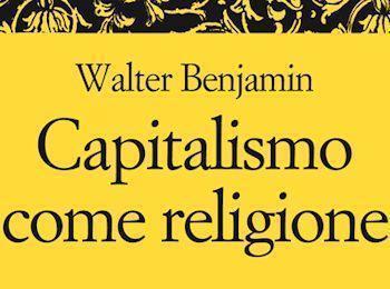 CapitalismocomereligioneWalterBenjamin 350 260