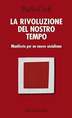 La rivoluzione del nostro tempo paolo ciofi 250 min