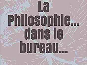 LaPhilosophiedanslebureau 350 min